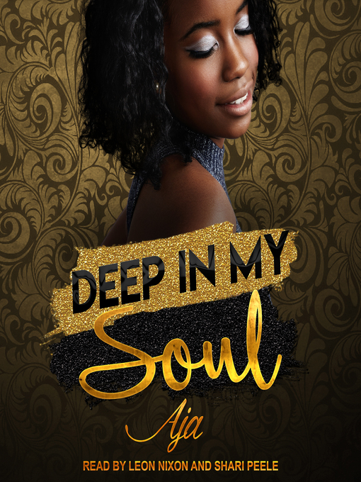 Title details for Deep In My Soul by Aja - Available